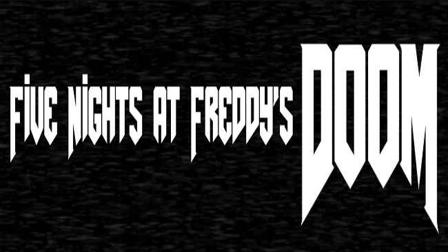 Five Nights at Freddy's DOOM Free Download